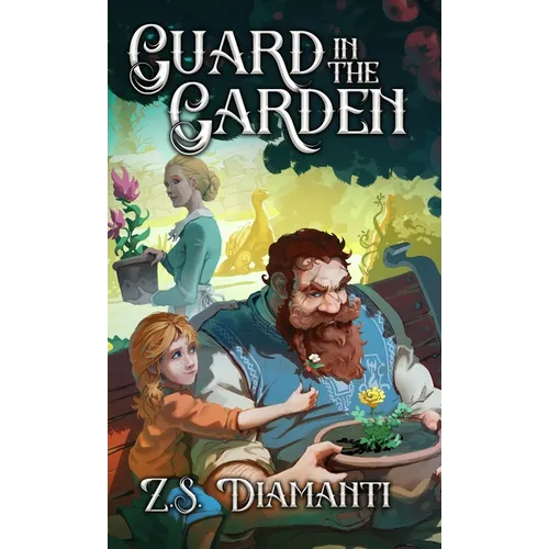 Guard in the Garden: A Cozy Fantasy (Fables of Finlestia) - Hardcover