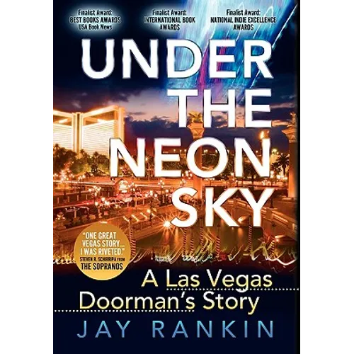 Under the Neon Sky...a Las Vegas Doorman's Story - Hardcover