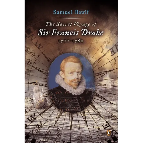 The Secret Voyage of Sir Francis Drake: 1577-1580 - Paperback
