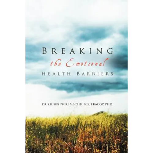 Breaking the Emotional Health Barriers - Paperback