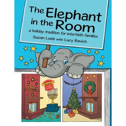 The Elephant in the Room: a holiday tradition for interfaith families - Paperback