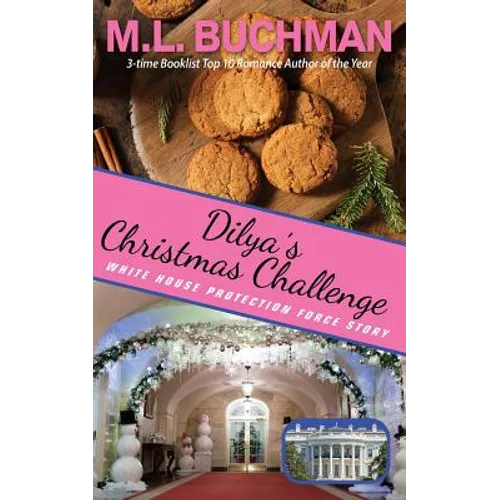 Dilya's Christmas Challenge: a White House Protection Force story - Paperback