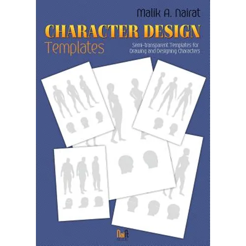 Character Design Templates: Semi-transparent templates for drawing and designing characters - Paperback