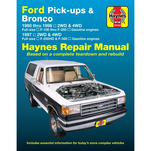Ford Pick-Ups F-100, F-150 & Bronco (80-96) & F-250 HD & F-350 (97) Haynes Repair Manual: 1980 Thru 1996 2wd & 4WD Full-Size F-100 Thru F-350 Gasoline - Paperback