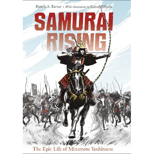 Samurai Rising: The Epic Life of Minamoto Yoshitsune - Paperback
