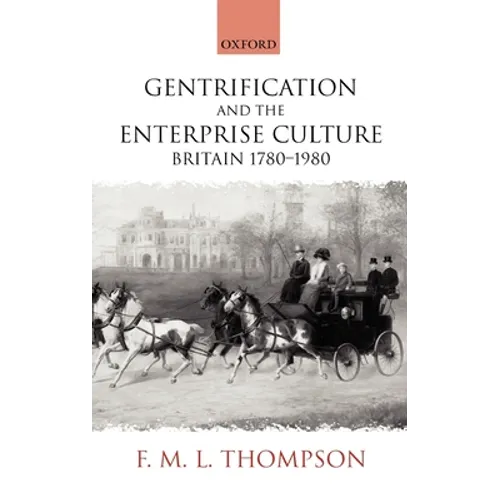 Gentrification and the Enterprise Culture - Hardcover