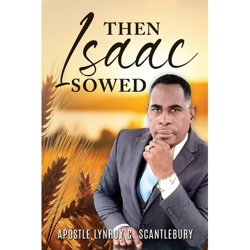 Then Isaac Sowed - Paperback