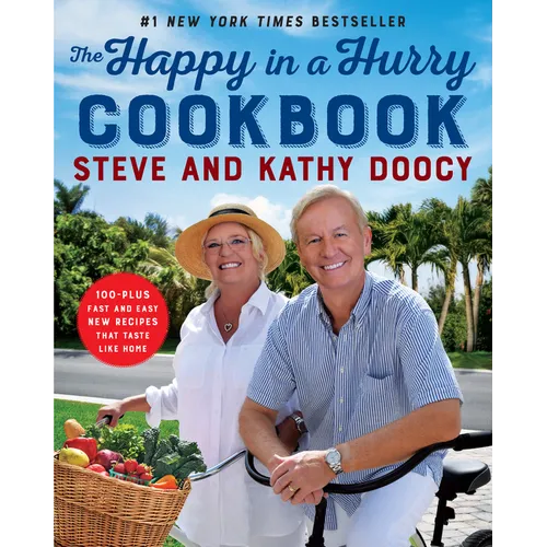 The Happy in a Hurry Cookbook: 100-Plus Fast and Easy New Recipes That Taste Like Home - Hardcover