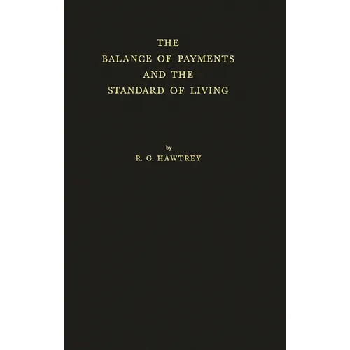 The Balance of Payments and the Standard of Living - Hardcover