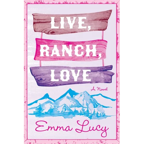 Live, Ranch, Love - Paperback