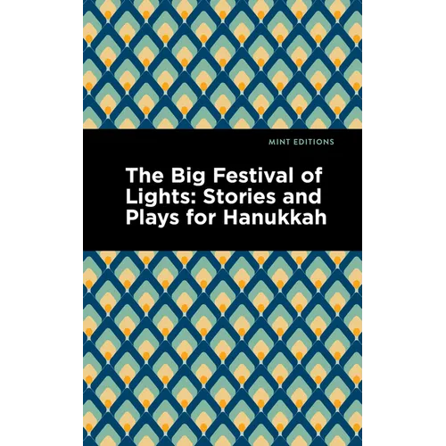 The Big Festival of Lights: Stories and Plays for Hanukkah - Paperback