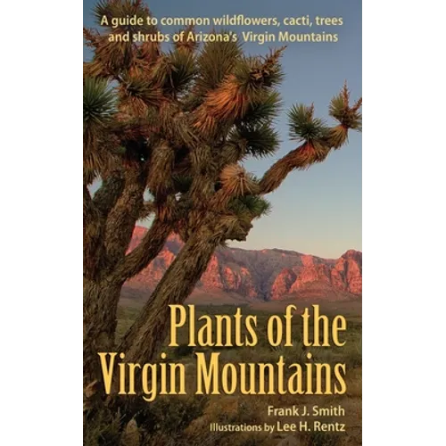 Plants of the Virgin Mountains - Paperback
