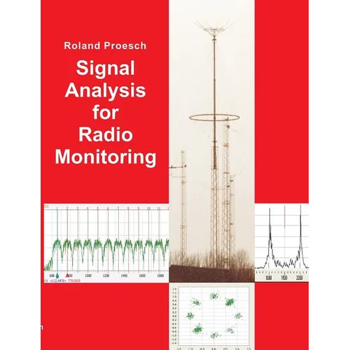 Signal Analysis for Radio Monitoring - Paperback