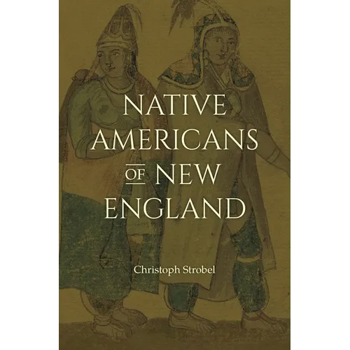 Native Americans of New England - Hardcover
