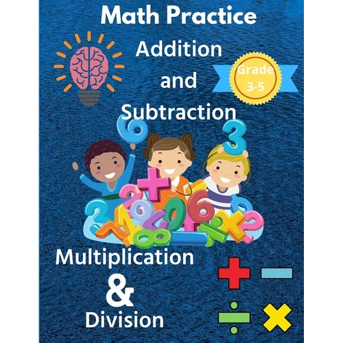 Math Practice with Addition, Subtraction, Multiplication & Division Grade 3-5: Math Worksheets with 2000+ Problems for Kids - Paperback