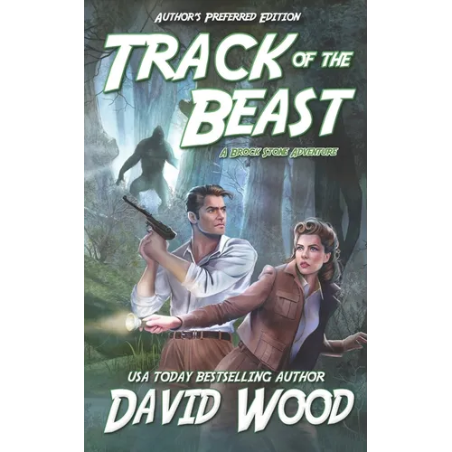 Track of the Beast- Author's Preferred Edition: A Brock Stone Adventure - Paperback