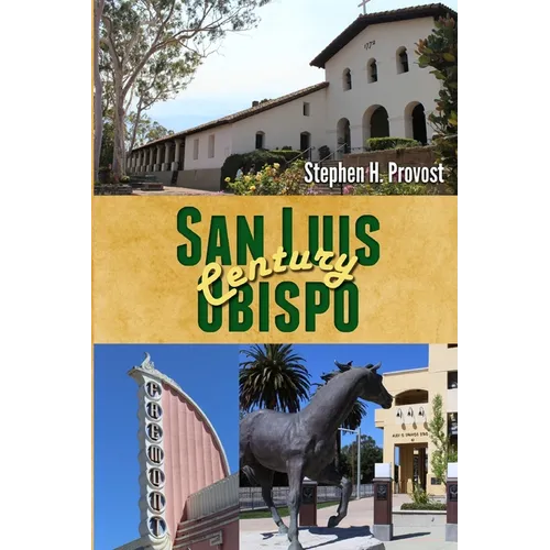 San Luis Obispo Century - Paperback