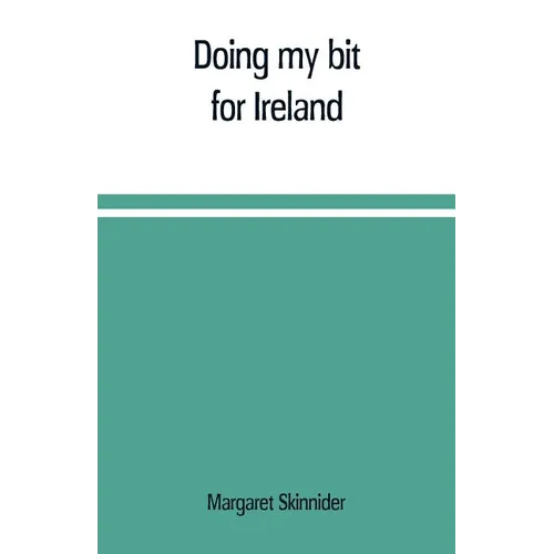Doing my bit for Ireland - Paperback