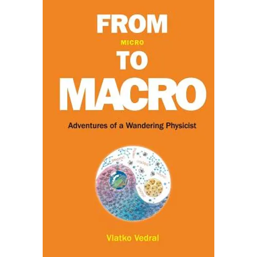 From Micro to Macro: Adventures of a Wandering Physicist - Paperback