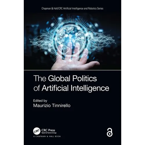 The Global Politics of Artificial Intelligence - Paperback