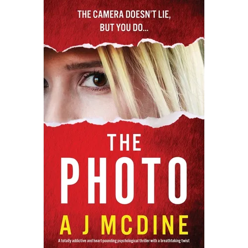The Photo: A totally addictive and heart-pounding psychological thriller with a breathtaking twist - Paperback