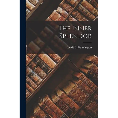 The Inner Splendor - Paperback