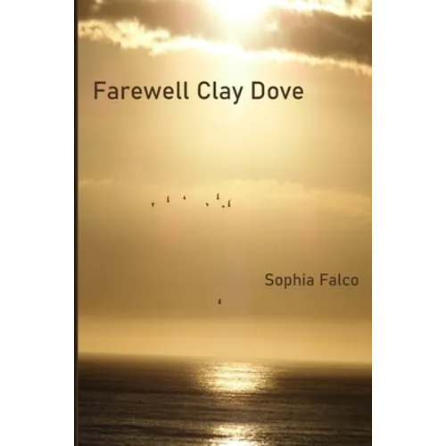 Farewell Clay Dove - Paperback