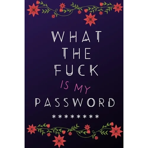 What the Fuck is my Password - Paperback