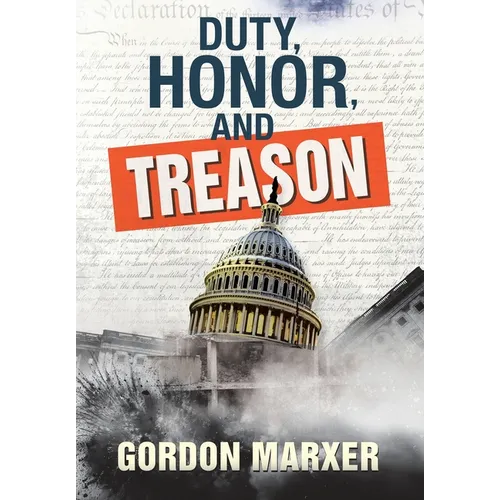 Duty, Honor, and Treason - Hardcover