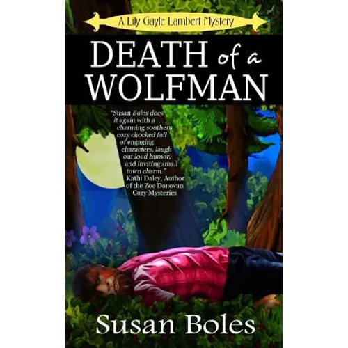 Death of a Wolfman: A Lily Gayle Lambert Mystery - Paperback