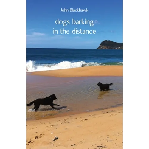 dogs barking in the distance - Paperback