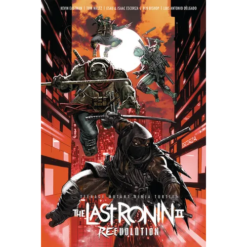Teenage Mutant Ninja Turtles: The Last Ronin II--Re-Evolution - Hardcover