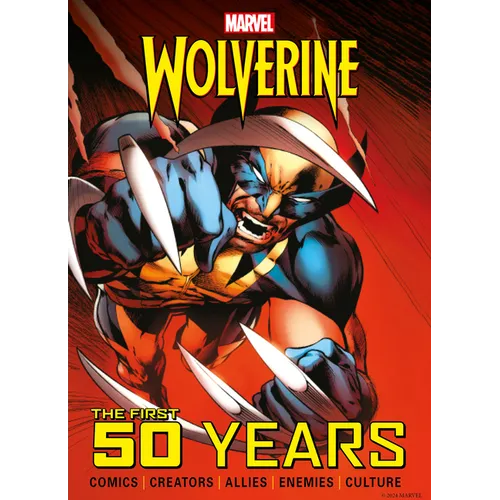 Marvel's Wolverine: The First 50 Years - Hardcover