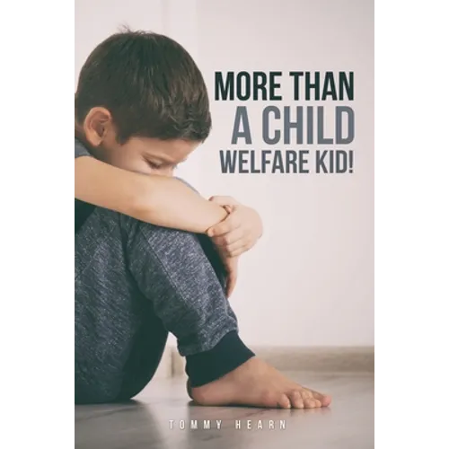 More Than a Child Welfare Kid!: no - Paperback