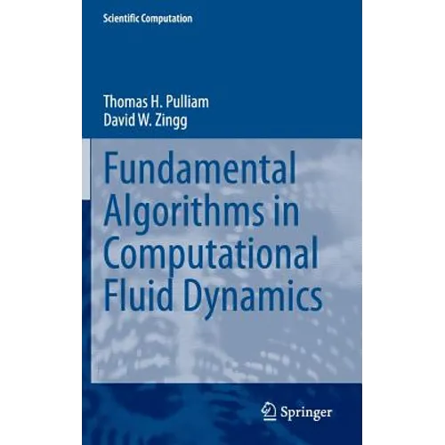 Fundamental Algorithms in Computational Fluid Dynamics - Hardcover