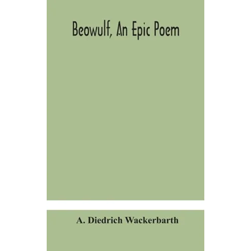 Beowulf, An Epic Poem - Hardcover