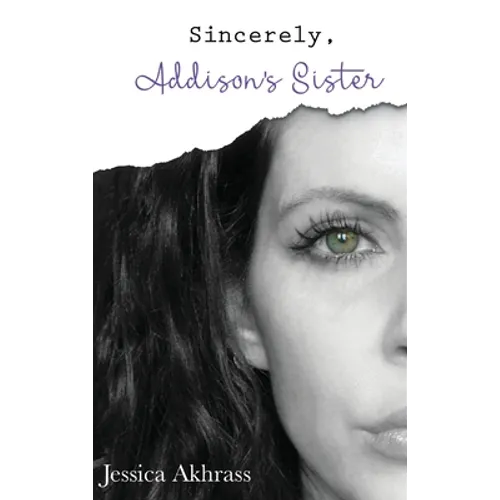 Sincerely, Addison's Sister - Hardcover