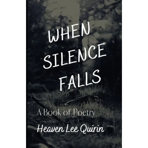 When Silence Falls: A Book of Poetry - Paperback