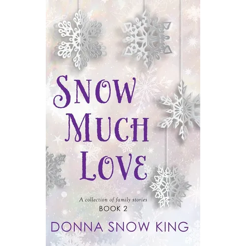 Snow Much Love Book 2 - Hardcover