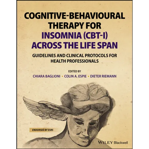 Cognitive-Behavioural Therapy for Insomnia (Cbt-I) Across the Life Span: Guidelines and Clinical Protocols for Health Professionals - Paperback