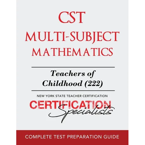 CST Multi-Subject Mathematics: Teachers of Childhood (222) - Paperback