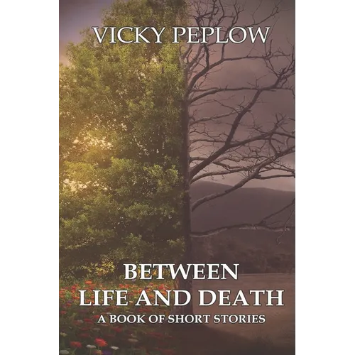 Between Life And Death: A Book of Short Stories - Paperback