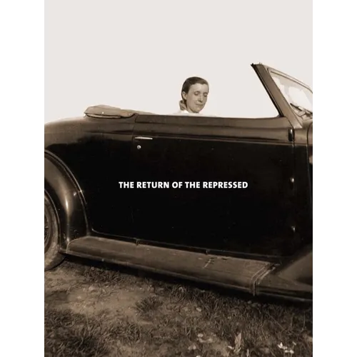 Louise Bourgeois: The Return of the Repressed/Psychoanalytic Writings - Hardcover