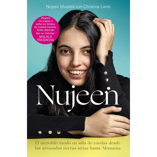 Nujeen: El Increíble Éxodo En Silla de Ruedas Desde Las Arrasadas Tierras Sirias Hasta Alemania - Paperback