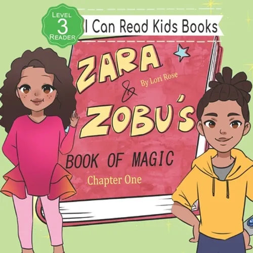 Zara and Zobu's Book of Magic Chapter 1: I Can Read Books Level 3 - Paperback