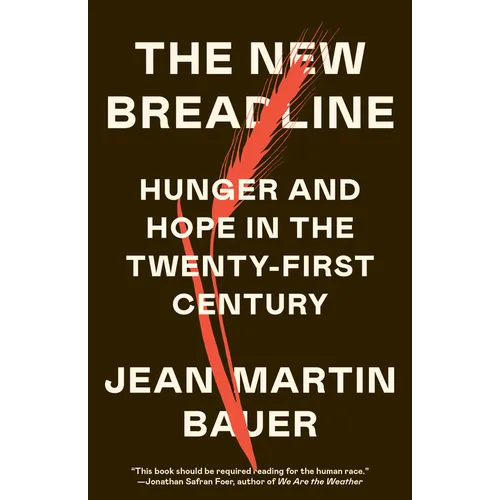 The New Breadline: Hunger and Hope in the Twenty-First Century - Paperback