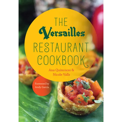 The Versailles Restaurant Cookbook - Hardcover
