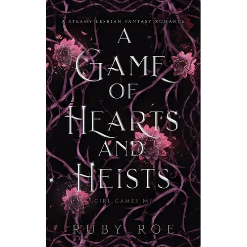 A Game of Hearts and Heists: A Steamy Lesbian Fantasy Romance - Paperback