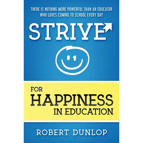 Strive for Happiness in Education - Paperback