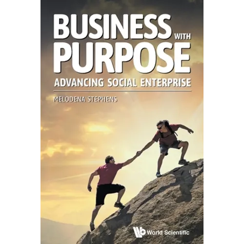 Business with Purpose: Advancing Social Enterprise - Paperback